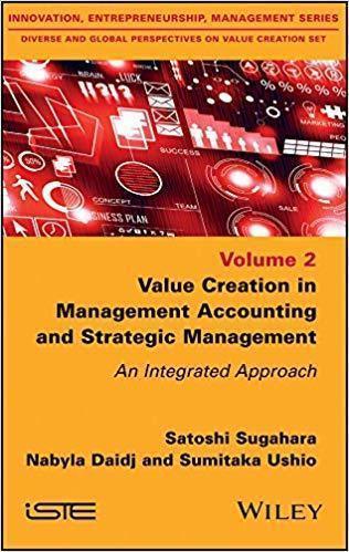 Value Creation In Management Accounting And Strategic Management An Integrated Approach