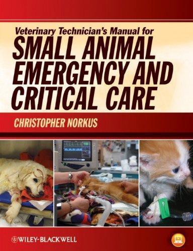 Veterinary Technicians Manual For Small Animal Emergency And Critical Care