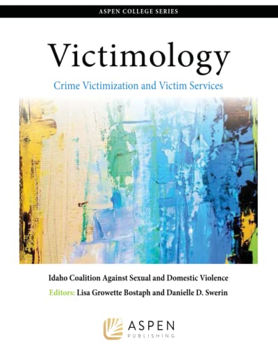 Victimology: Crime Victimization and Victim Services (Aspen College Series)