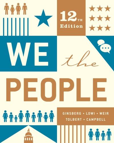 We The People An Introduction To American Politics 12Th Edition