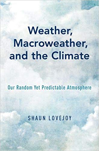 Weather Macroweather And The Climate Our Random Yet Predictable Atmosphere