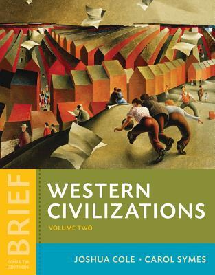 Western Civilizations Their History Their Culture 4Th Edition