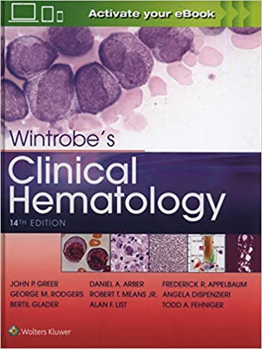 Wintrobes Clinical Hematology 14Th Edition