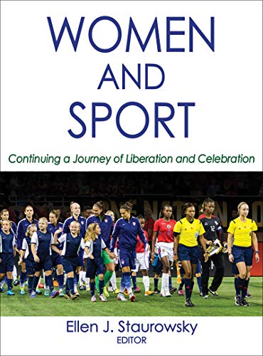 Women and Sport: From Liberation to Celebration 1st Edition