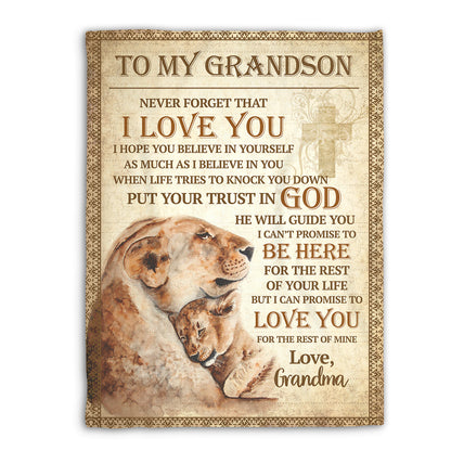 Never Forget That I Love You - Unique Lion Fleece Blanket For Grandson AHN161