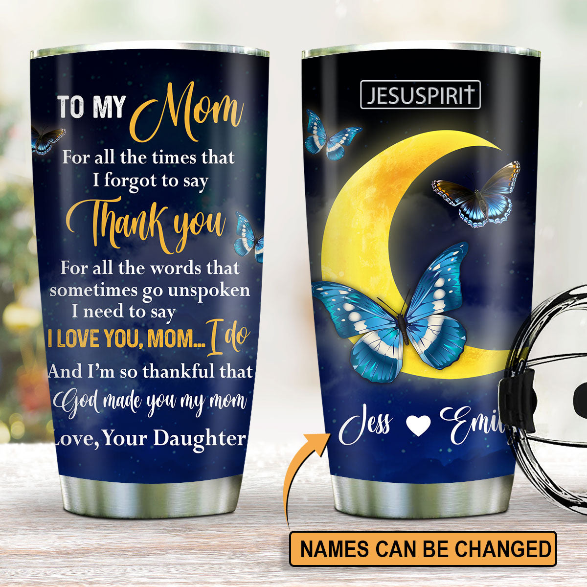 Sweet Personalized Stainless Steel Tumbler 20oz - I’m So Thankful That God Made You My Mom HIHN322