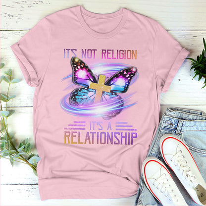 It‘s Not Religion, It’s A Relationship - Classic Butterfly Unisex T-shirt AHN222