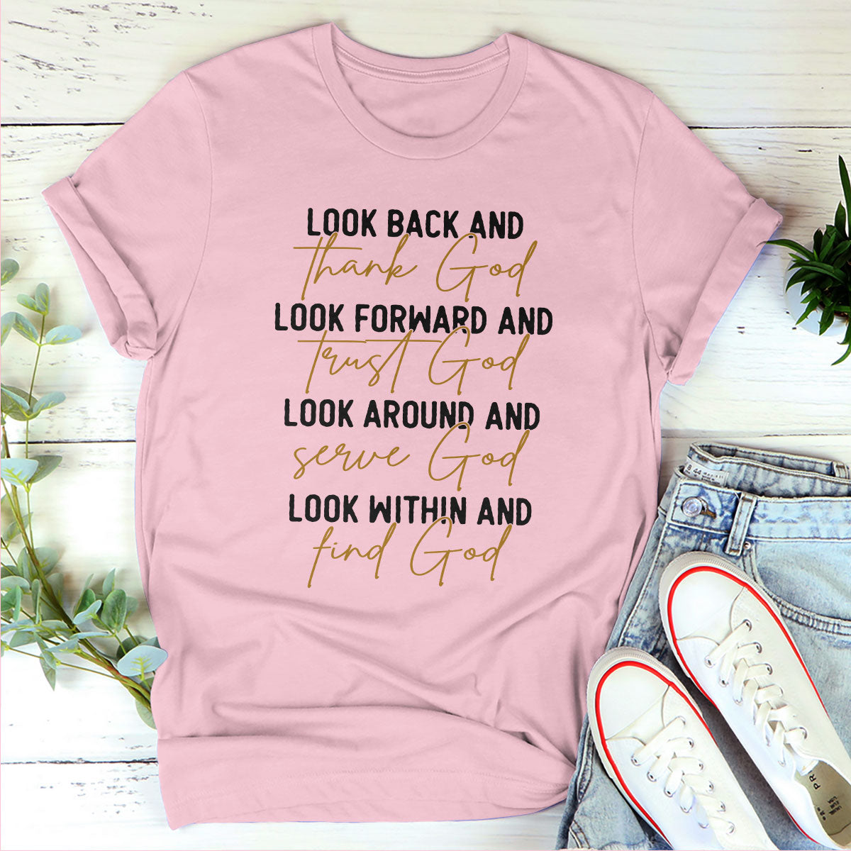 Look Around And Serve God - Classic Christian Unisex T-shirt HAP05