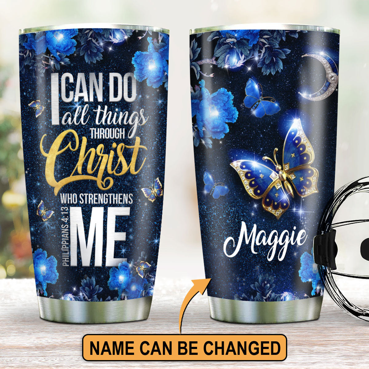 Elegant Personalized Butterfly Stainless Steel Tumbler 20oz - I Can Do All Things Through Christ Who Strengthens Me NA124