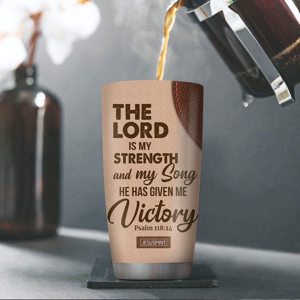 The Lord Is My Strength And My Song - Beautiful Personalized Christian Stainless Steel Tumbler 20oz NUH318