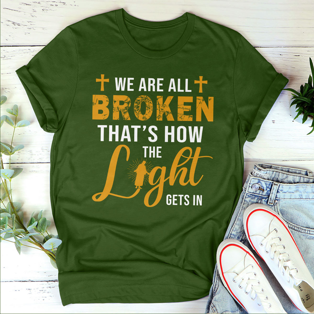 We‘re All Broken That’s How The Light Gets In - Beautiful Jesus Unisex T-shirt HM350