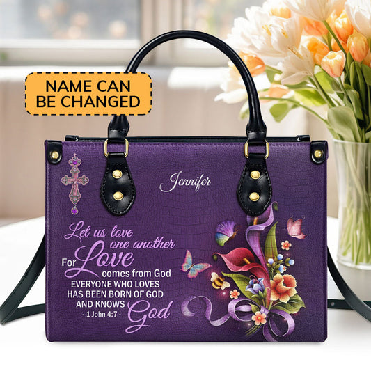 Special Personalized Leather Handbag - Everyone Who Loves Has Heen Born Of God And Knows God NUH464