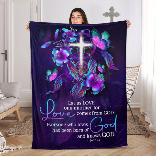 Everyone Who Loves Has Been Born Of God And Knows God | 1 John 4:7 | Fleece Blanket | Lily And Cross FBH614