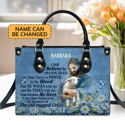 Personalized Leather Handbag With Zipper | Jesus I Still Believe In Amazing Grace LHBM742