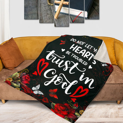 Do Not Let Your Heart Be Troubled | John 14:1 | Fleece Blanket | Rose And Butterfly FBM646