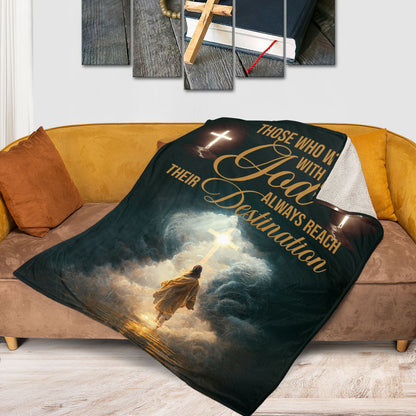 Those Who Walk With God Always Reach Their Destination | Jesus & Cross | Meaningful Fleece Blanket FBM643