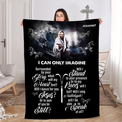 Faithful Gift For Church Members | Jesus And Butterfly | I Can Only Imagine | Fleece Blanket FBHN624