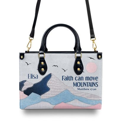 Special Personalized Leather Handbag - Faith Can Move Mountains HIHN289