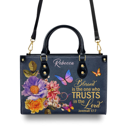 Blessed Is The Woman Who Trusts In The Lord | Jeremiah 17:7 | Personalized Flower Leather Handbag LHBM680