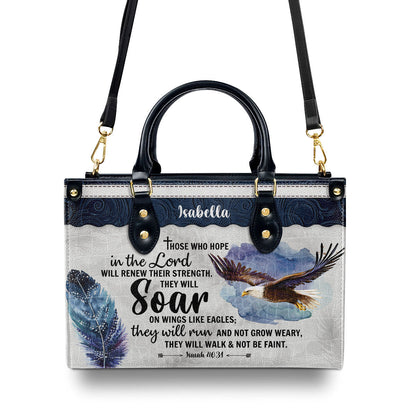 Unique Personalized Eagle Leather Handbag - Those Who Hope In The Lord Will Renew Their Strength NUHN310