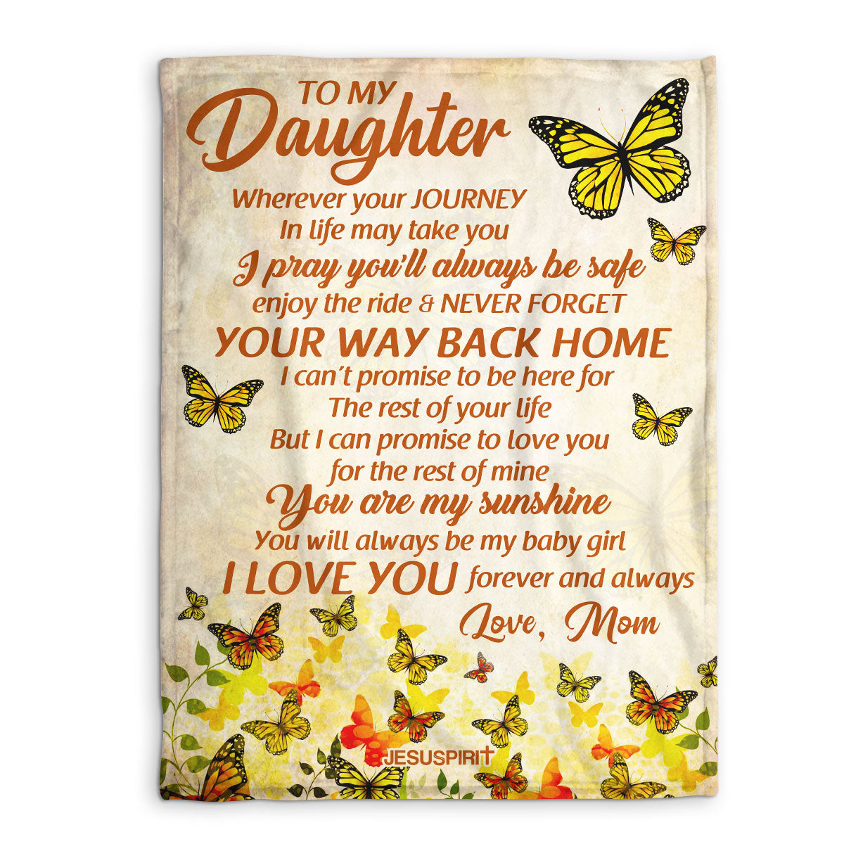 Thoughtful Gift For Daughter | Personalized Butterfly Fleece Blanket | You Will Always Be My Baby Girl FBHN614