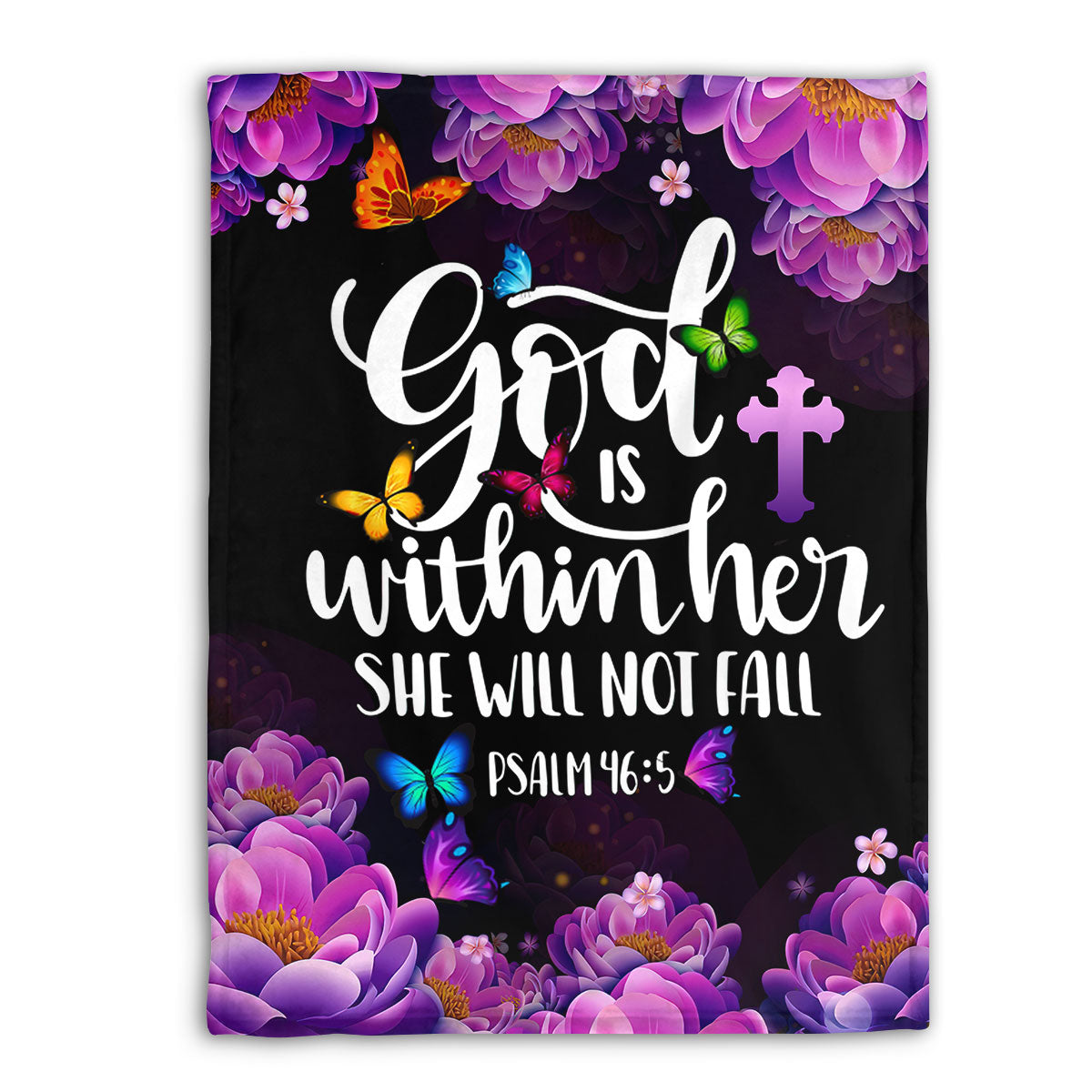 Psalm 46:5 | Cross And Butterfly | God Is Within Her, She Will Not Fall | Beautiful Flower Fleece Blanket FBM640