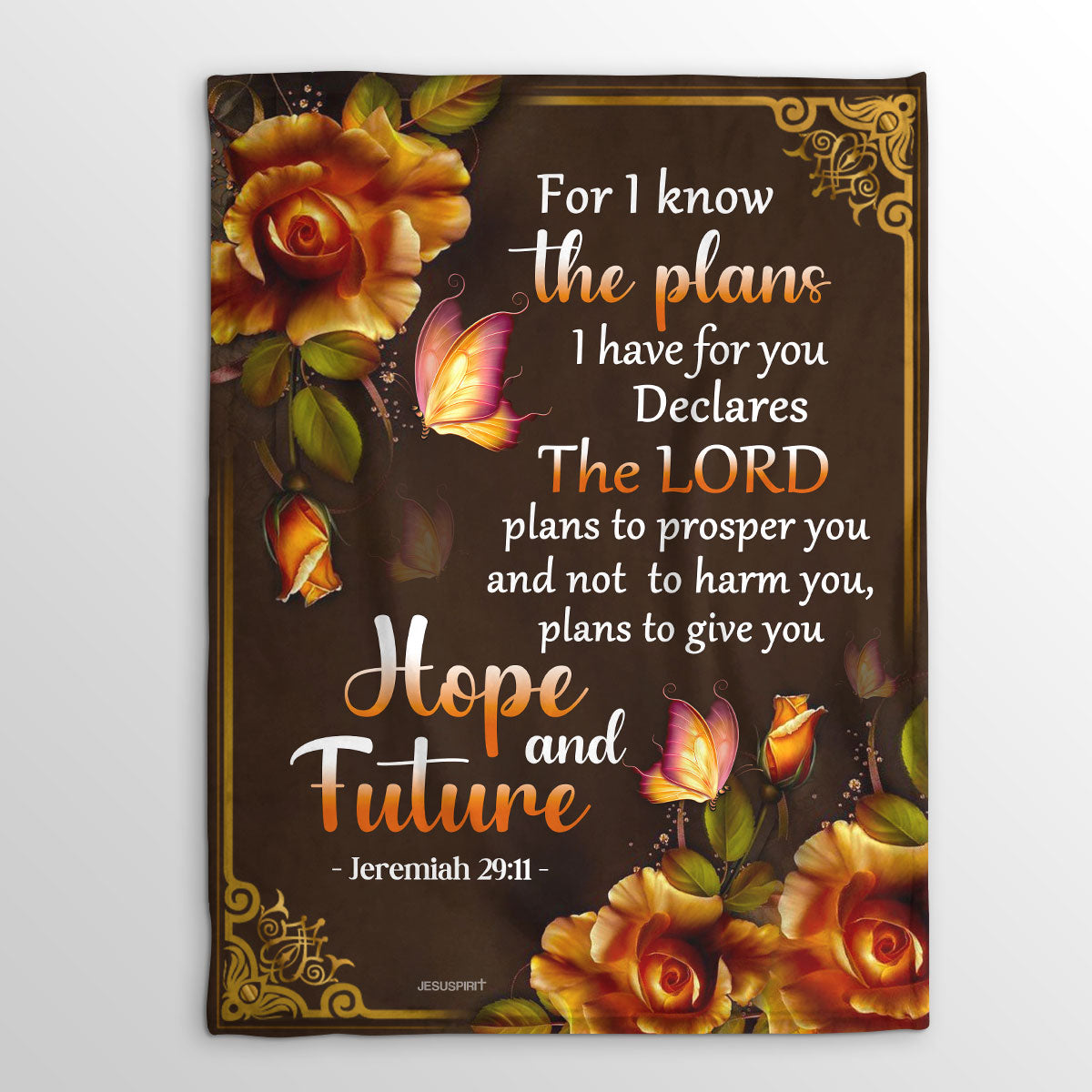 For I Know The Plans I Have For You | Jeremiah 29:11 | Fleece Blanket | Roses And Butterfly FBH611