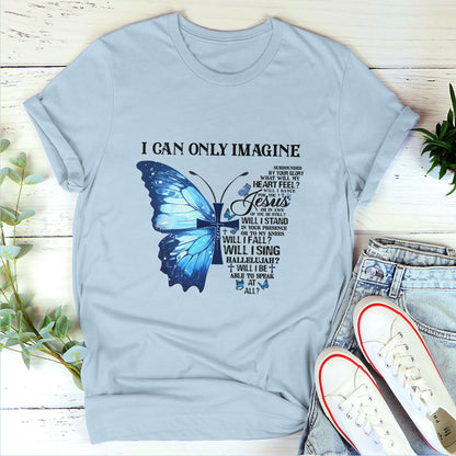 I Can Only Imagine - Classsic Christian Unisex T-shirt 2DTNAM1011