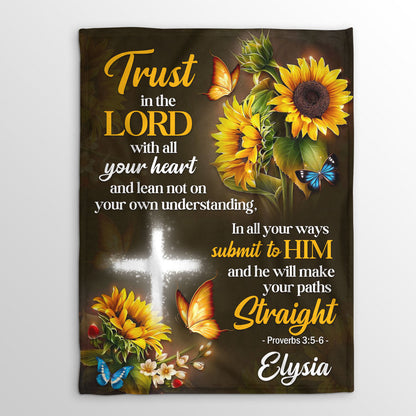 Warm Gift For Loved Ones | Proverbs 3:5-6 | Trust In The Lord | Customized Sunflower Fleece Blanket FBH608