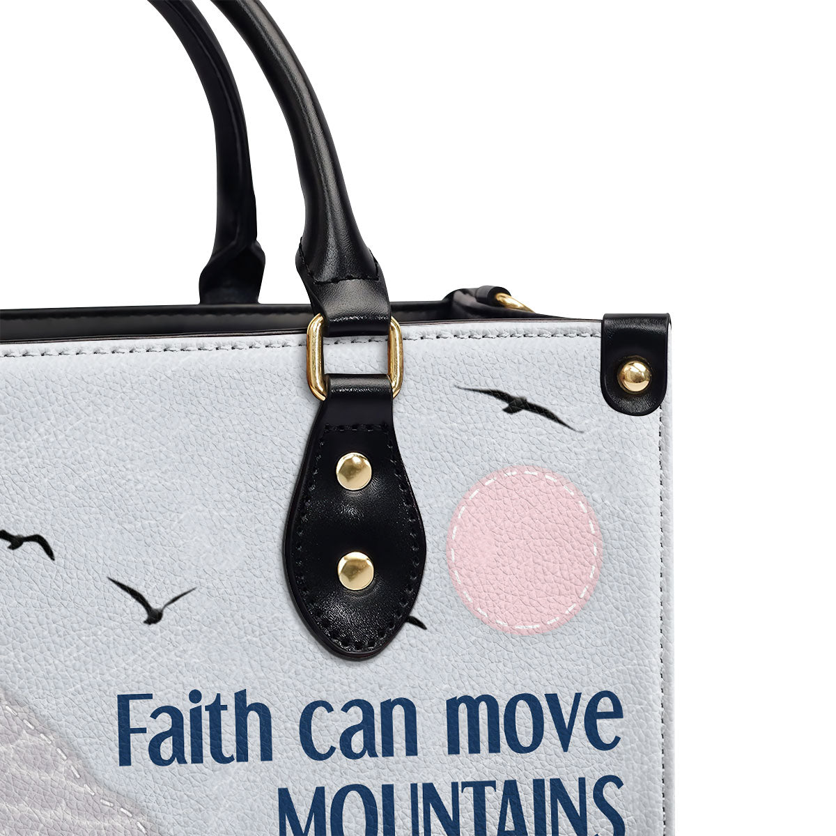 Special Personalized Leather Handbag - Faith Can Move Mountains HIHN289