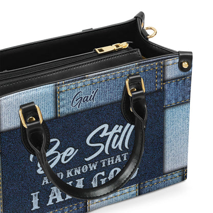 Unique Christian Leather Handbag - Be Still And Know That I Am God HN06