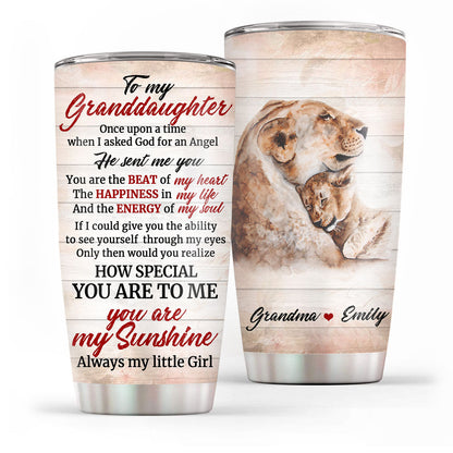 You Are My Sunshine - Personalized Stainless Steel Tumbler 20oz For Granddaughter NUH217