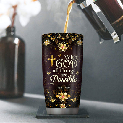 Special Personalized Cross Stainless Steel Tumbler 20oz - With God All Things Are Possible NM125