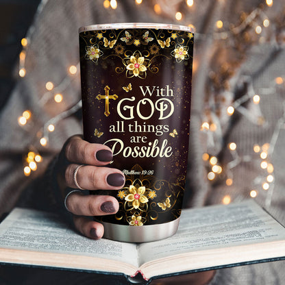 Special Personalized Cross Stainless Steel Tumbler 20oz - With God All Things Are Possible NM125