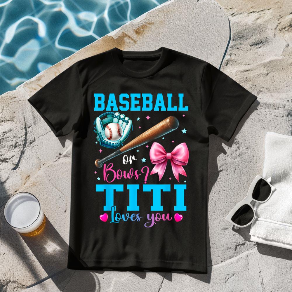 Baseball or Bows Titi Loves You Gender Reveal Baby Party T-Shirt