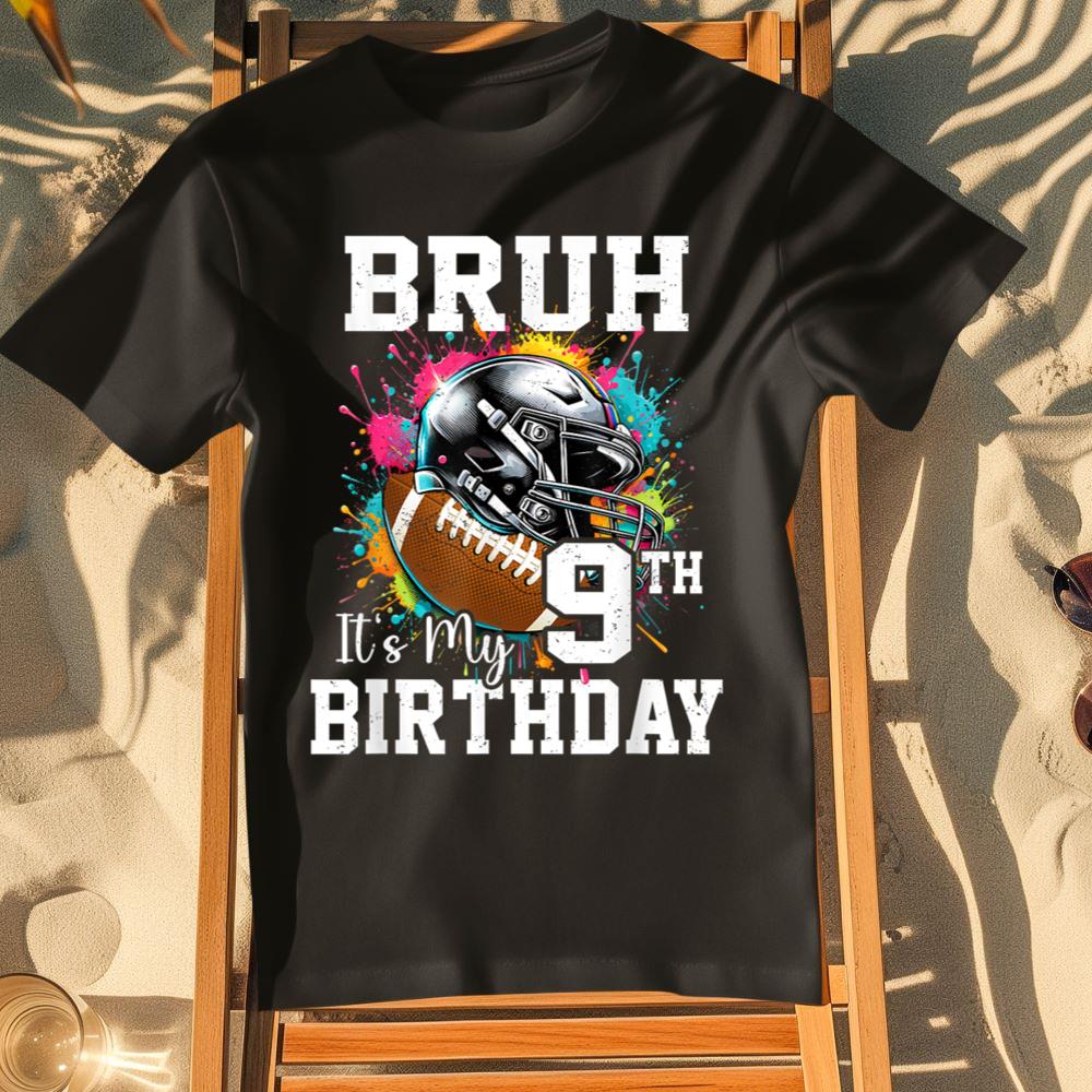 Bruh It's My 9th Birthday 9 Years Old Football Player T-Shirt