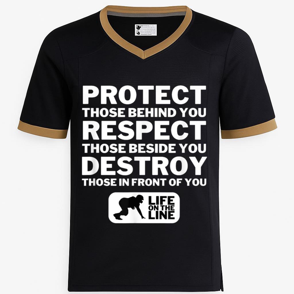 Football Lineman Design - Protect, Respect, Destroy Motto Football Jersey