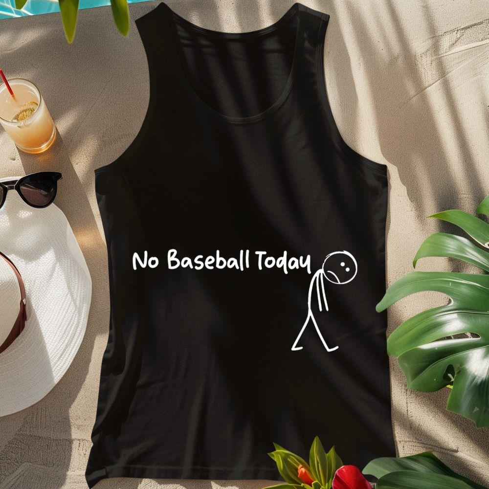 No Baseball Today u2013 Funny Sad Stickman Tee Tank Top